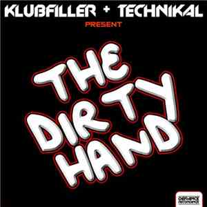 Technikal + Klubfiller - The Dirty Hand
