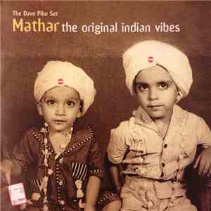 The Dave Pike Set - Mathar - The Original Indian Vibes