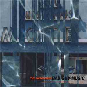 The Infrasonics - Bad Guy Music