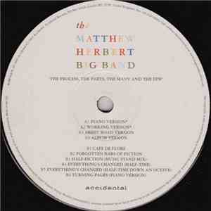 The Matthew Herbert Big Band - The Process, The Parts, The Many And The Few