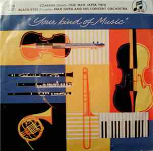 The Max Jaffa Trio, Max Jaffa And His Concert Orchestra - Your Kind Of Musi ...