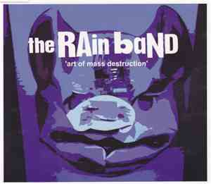 The Rain Band - The Art Of Mass Destruction