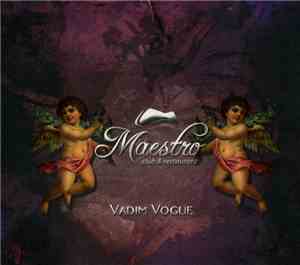 Vadim Vogue - Maestro Club & Restaurant