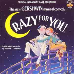 Various - Crazy For You Original Broadway Cast Recording