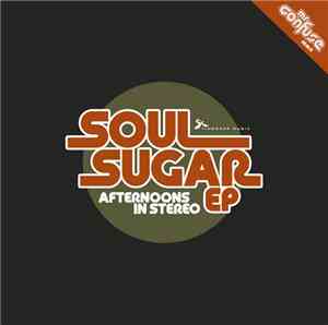 Afternoons In Stereo - Soul Sugar EP