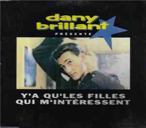 Dany Brillant - Y'a Qu'les Filles Qui M'intéressent
