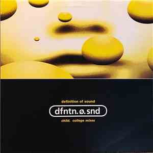 Definition Of Sound - Child (College Mixes)