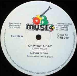 Dennis Brown - Oh What A Day / Man Next Door