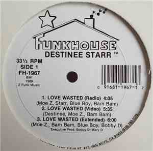 Destinee Starr - Love Wasted