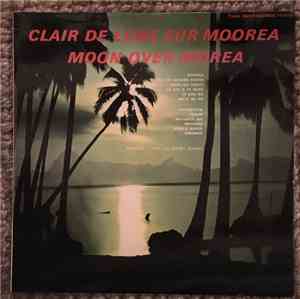 Gaston Guilbert, The Royal Tahitians - Clair De Lune Sur Moorea / Moon Over ...