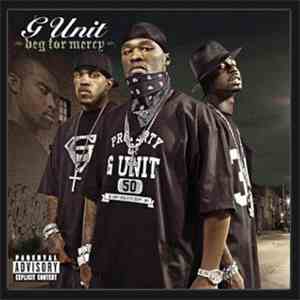 G-Unit - Beg For Mercy