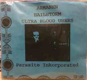 Hailstorm / Armanen / Ultra Blood Users - Parasite Inkorporated