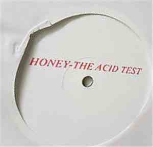 Honey - The Acid Test