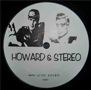Howard & Stereo - Wenn Alles Schläft