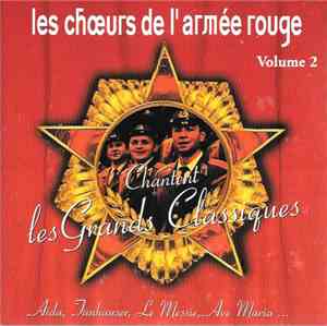 Les Chœurs De L'Armée Rouge - Les Chœurs De L'Armée Rouge Chantent Les Gran ...