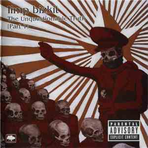 Limp Bizkit - The Unquestionable Truth (Part 1)