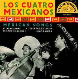 Los Cuatro Mexicanos - Mexican Songs