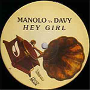 Manolo  vs. Davy - Hey Girl