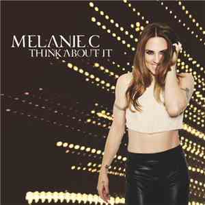 Melanie C - Think About It (Remix & Video Version)