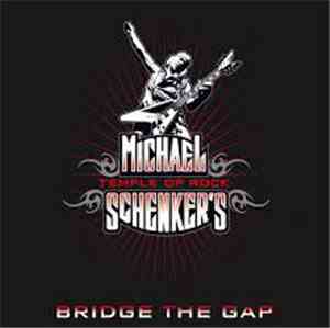 Michael Schenker's Temple Of Rock - Bridge The Gap