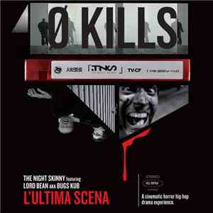 Night Skinny featuring Lord Bean A.k.a. Bugs Kub - L'Ultima Scena