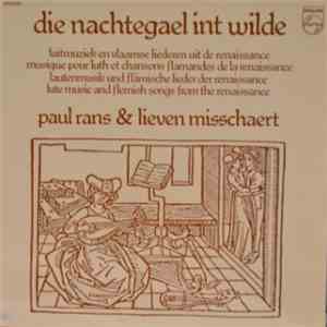 Paul Rans, Lieven Misschaert - Die Nachtegael Int Wilde