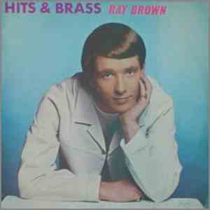 Ray Brown And The Whispers - Hits And Brass