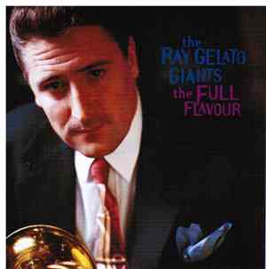 Ray Gelato Giants - The full flavour