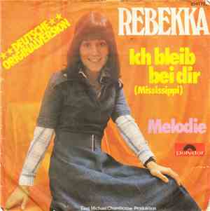 Rebekka  - Ich Bleib Bei Dir (Mississippi)