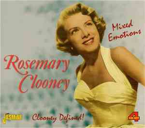 Rosemary Clooney - Mixed Emotions: Clooney Defined!