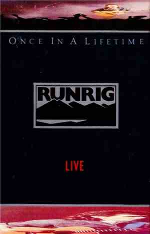 Runrig - Once In A Lifetime