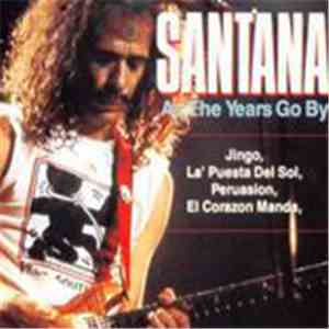 Santana - As The Years Go By