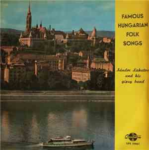 Sándor Lakatos And His Gypsy Band - Famous Hungarian Folk Songs