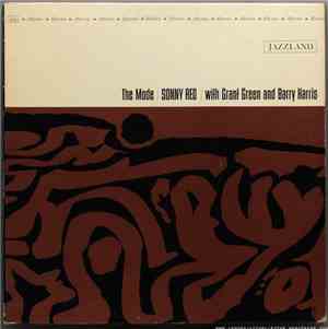 Sonny Red With Grant Green And Barry Harris  - The Mode