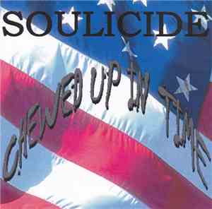 Soulicide - Chewed Up In Time