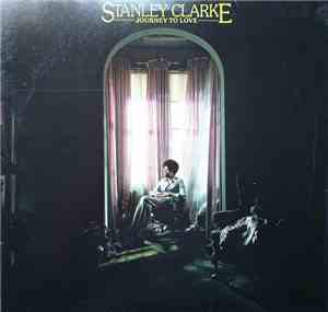 Stanley Clarke - Journey To Love