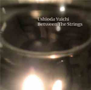 Ushioda Yuichi - Between The Strings