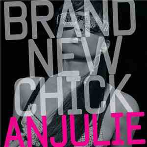 Anjulie - Brand New Chick