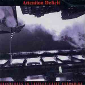 Attention Deficit  - Adventures In Laissez-Faire Economics