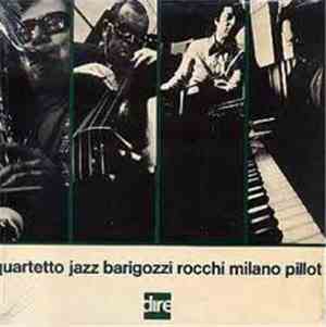 Barigozzi / Rocchi / Milano / Pillot - Quartetto Jazz