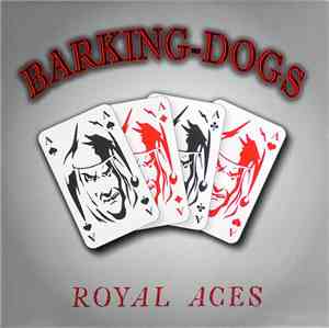 Barking-Dogs - Royal Aces