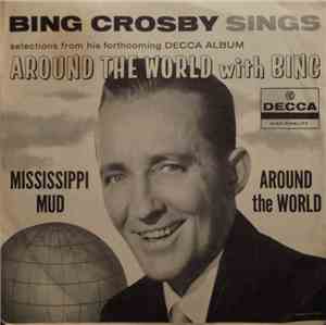 Bing Crosby - Around The World / Mississippi Mud
