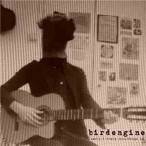 Birdengine - Early 4-Track Recordings EP