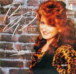 Bonnie Raitt - Have A Heart