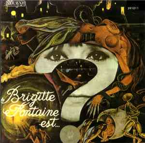 Brigitte Fontaine - Brigitte Fontaine Est...?
