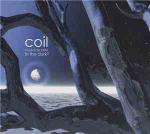 Coil - Musick To Play In The Dark²