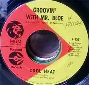 Cool Heat - Groovin' With Mr. Bloe
