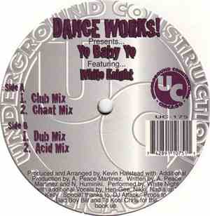 Dance Works! Featuring White Knight - Yo Baby Yo