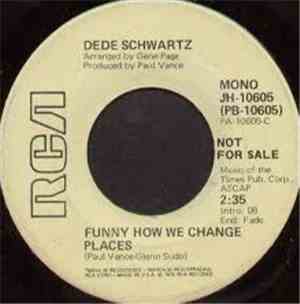 Dede Schwartz - Funny How We Change Places