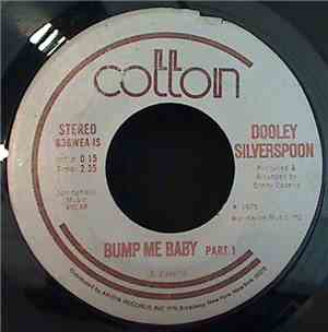 Dooley Silverspoon - Bump Me Baby